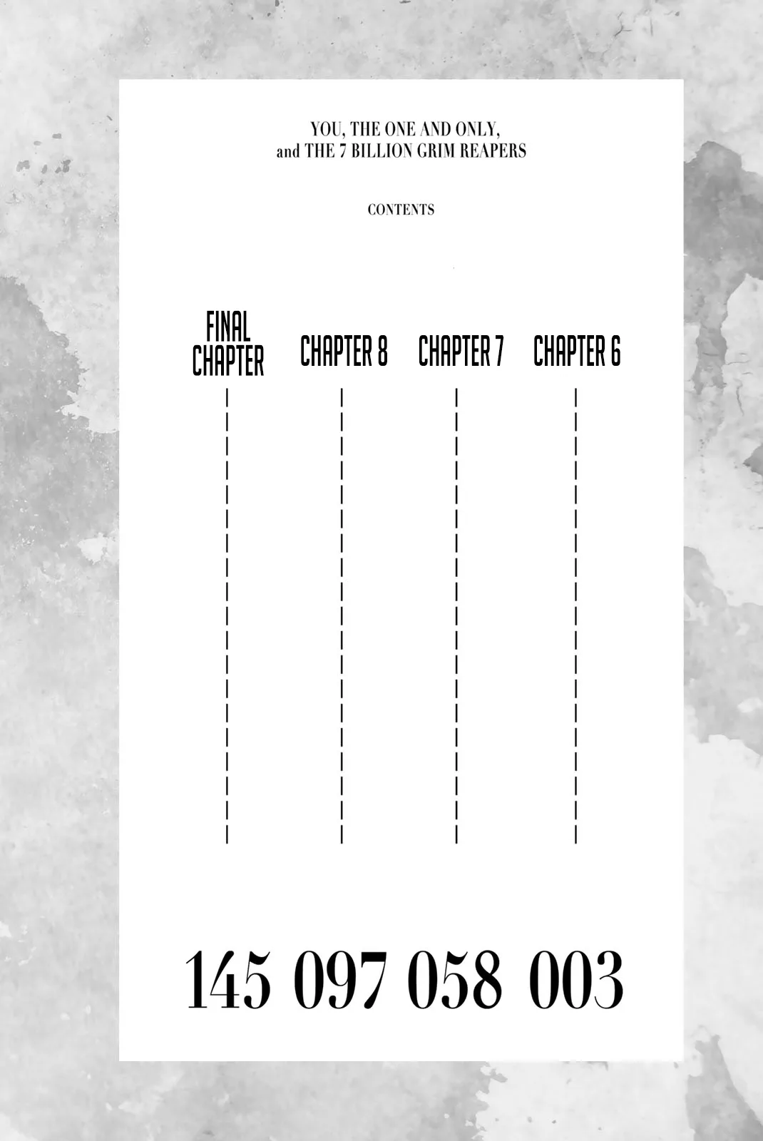 You, the One and Only, and the Seven Billion Grim Reapers Chapter 6 - Page 1