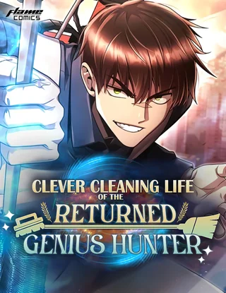 Clever Cleaning Life Of The Returned Genius Hunter