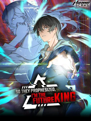 So They Prophesized, I'm the Future King